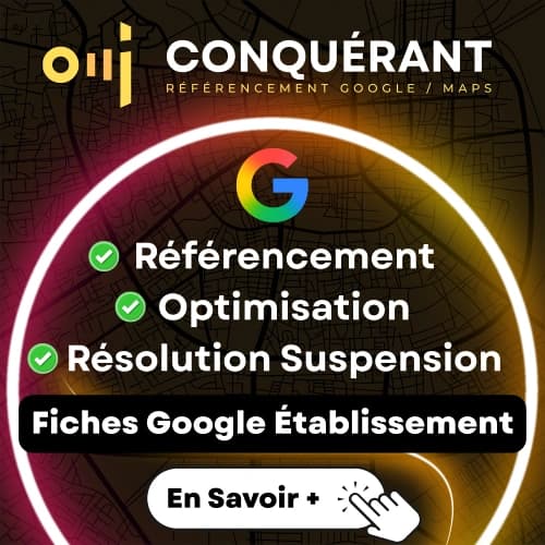 Conquerant_agence_referencement_fiche_google_etablissement